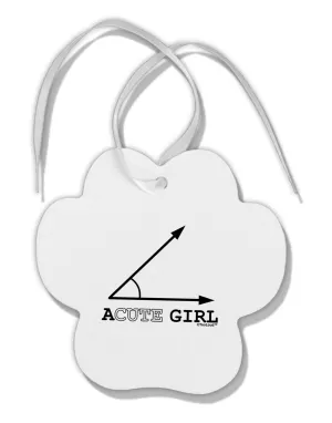 Acute Girl Paw Print Shaped Ornament