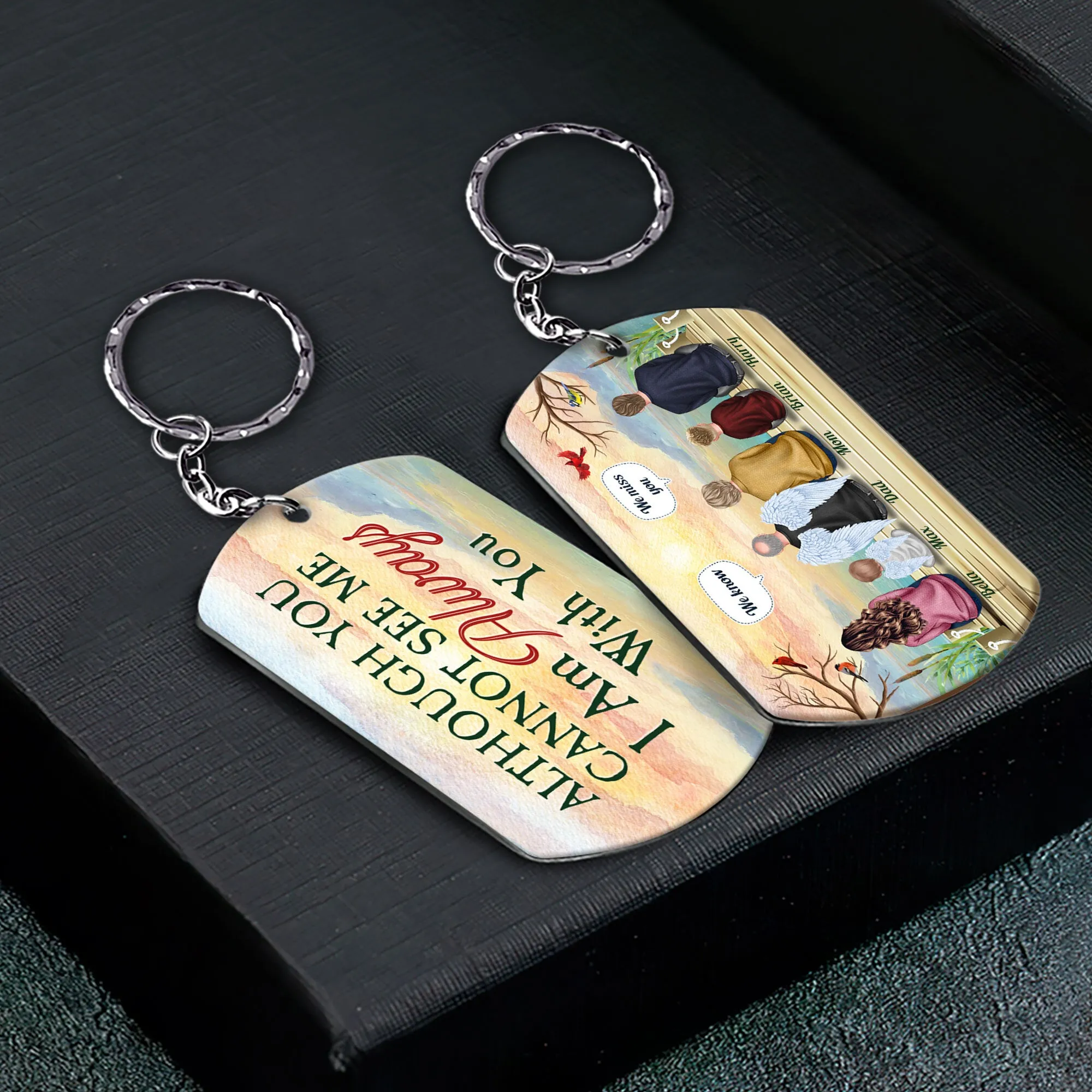 Although You Cannot See Me - Personalized Keychain