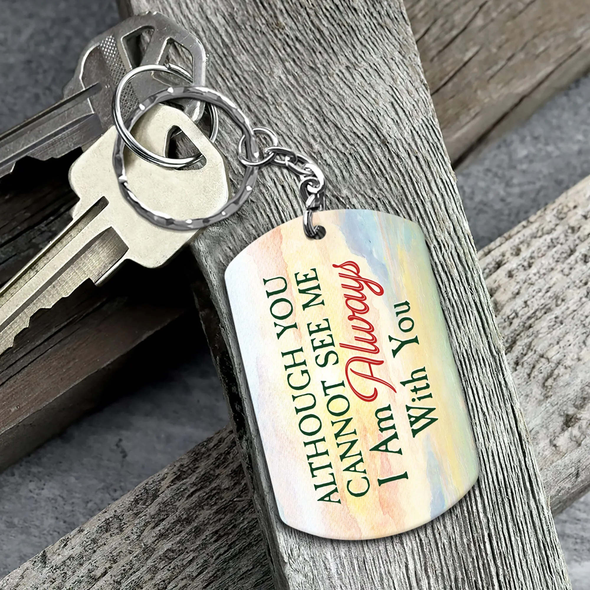 Although You Cannot See Me - Personalized Keychain