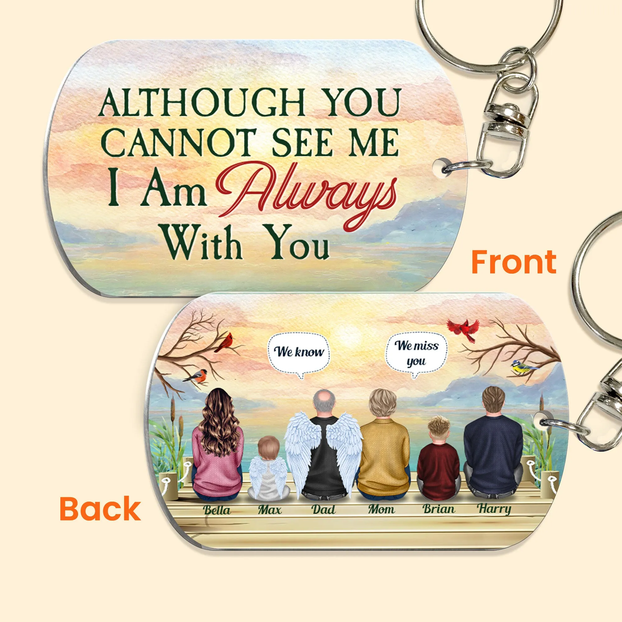 Although You Cannot See Me - Personalized Keychain