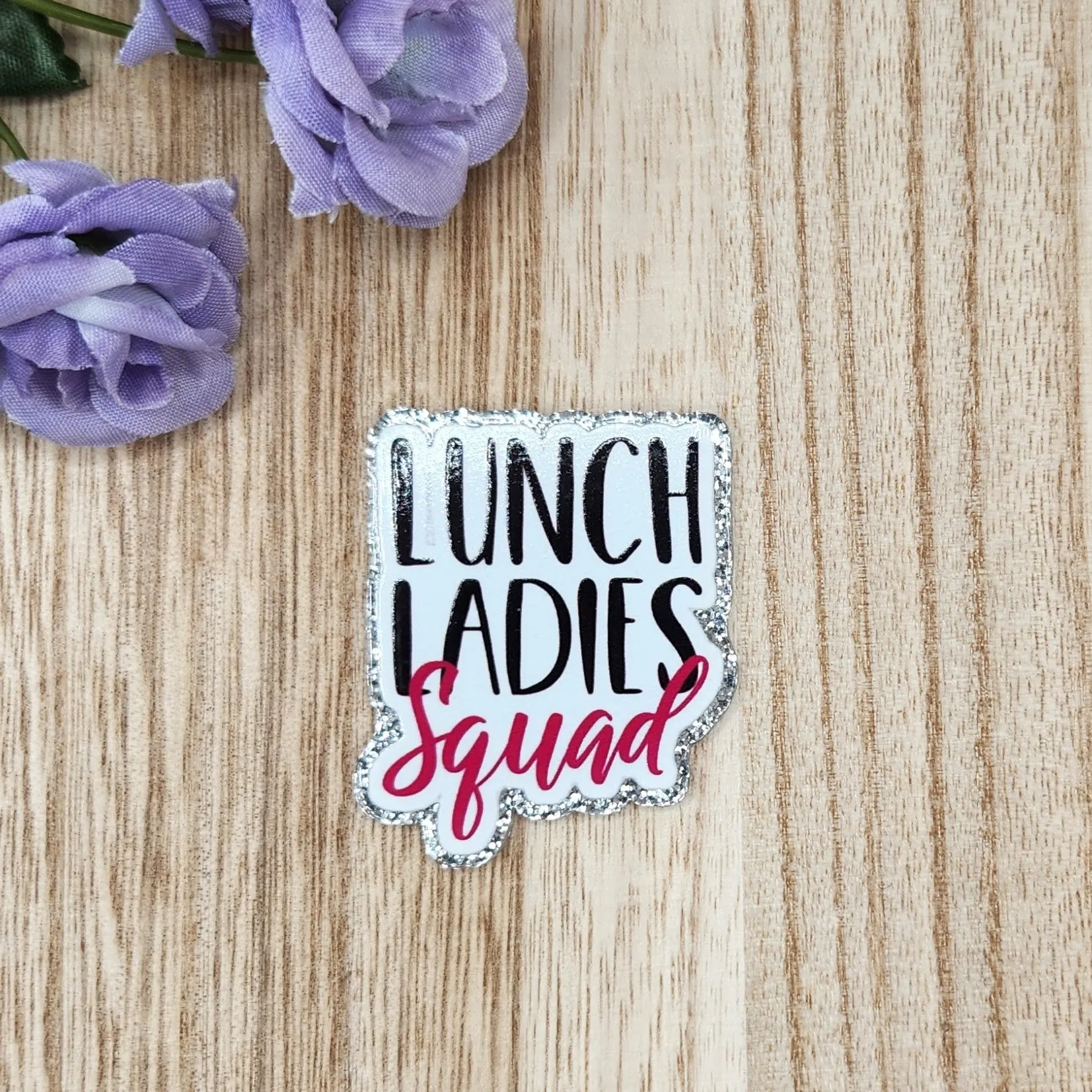 Flatback-Lunch Ladies Squad DL (Glitter)